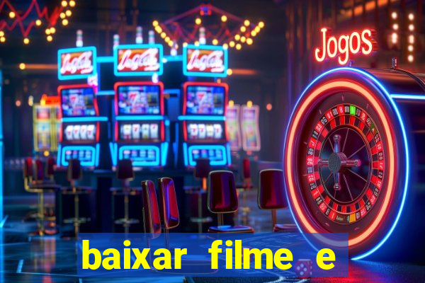 baixar filme e series mp4